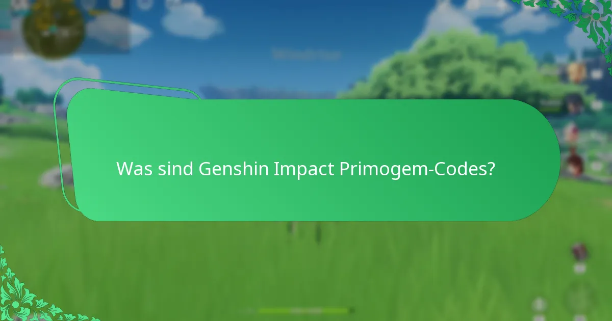 Welche Sicherheitstipps sollten Sie für Primogem-Codes befolgen?