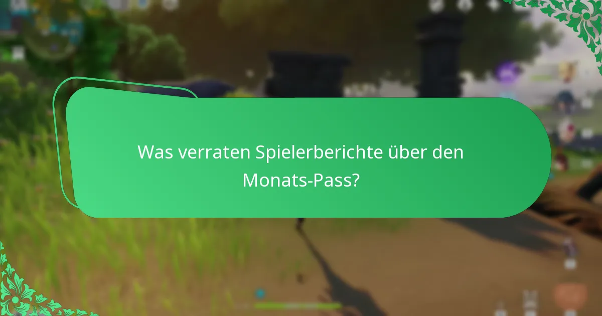 Wie zufrieden sind die Spieler mit dem Genshin Impact Monats-Pass?
