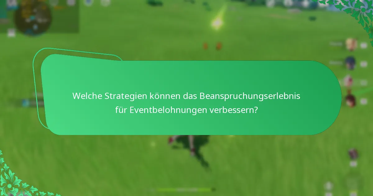 Welche häufigen Probleme treten bei Spielern auf, wenn sie Eventbelohnungen beanspruchen?