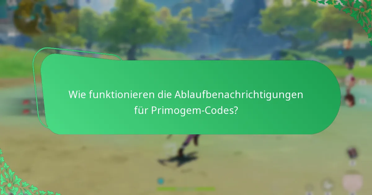 Wie kann ich Erinnerungen für das Einlösen von Primogem-Codes einrichten?
