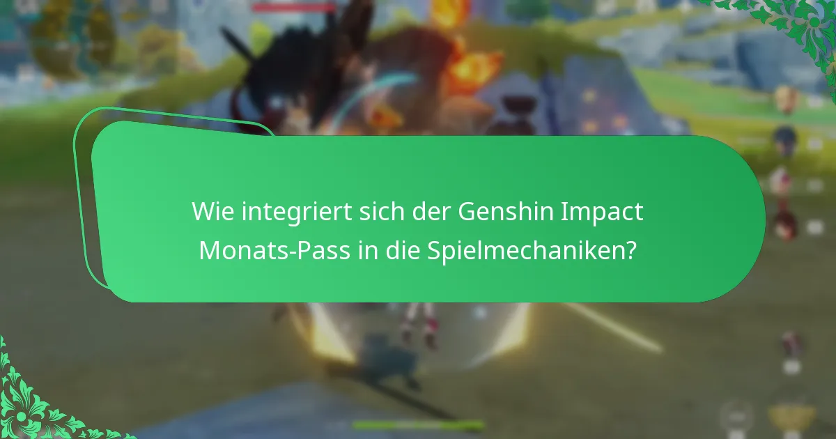 Wie schneidet der Genshin Impact Monats-Pass im Vergleich zu anderen Pässen ab?