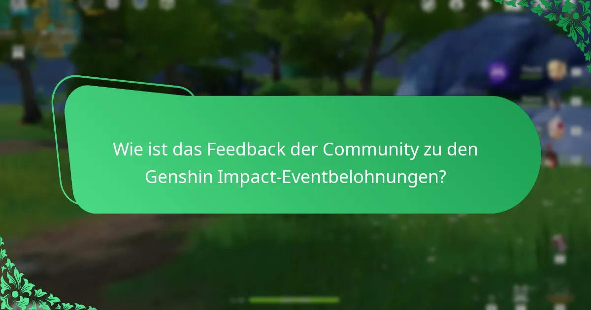 Wie ist das Feedback der Community zu den Genshin Impact-Eventbelohnungen?