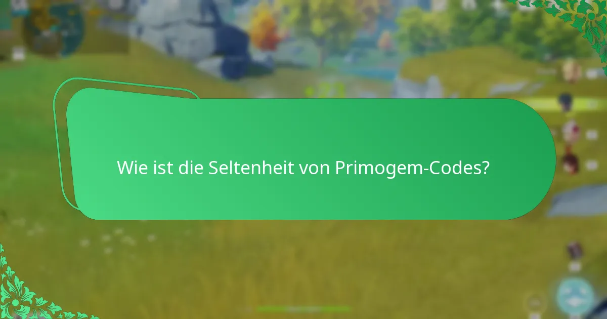 Wie können Spieler den Wert von Primogem-Codes bewerten?