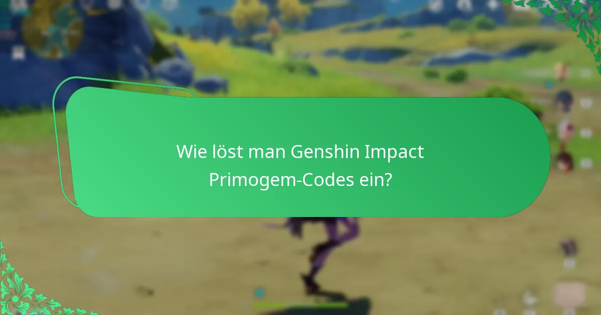 Welche Tools können bei der Verwaltung von Primogem-Codes helfen?